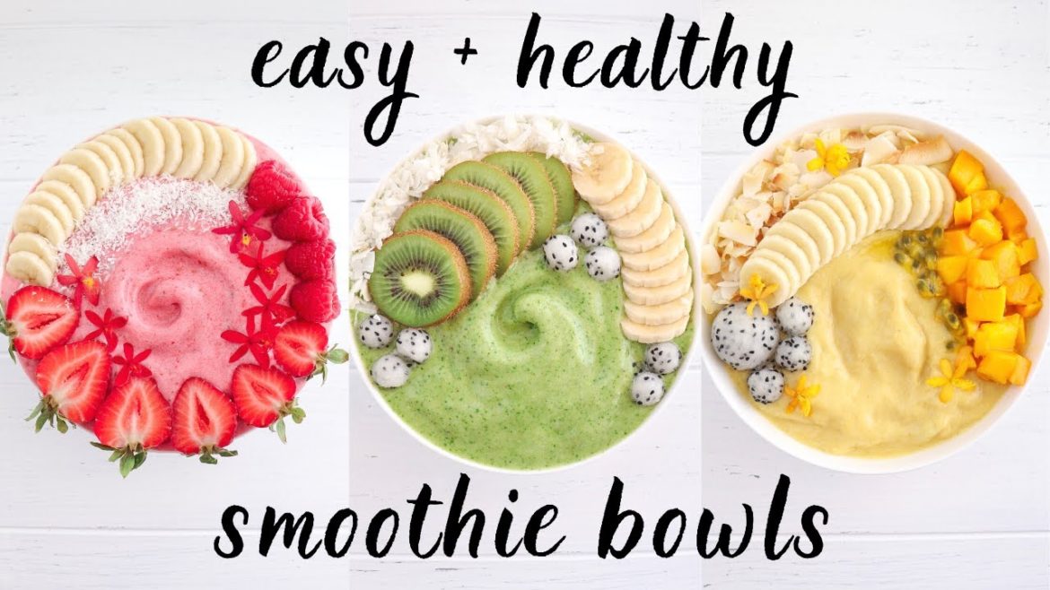 3 EASY SMOOTHIE BOWL RECIPES