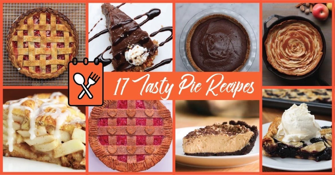 17 Tasty Pie Recipes