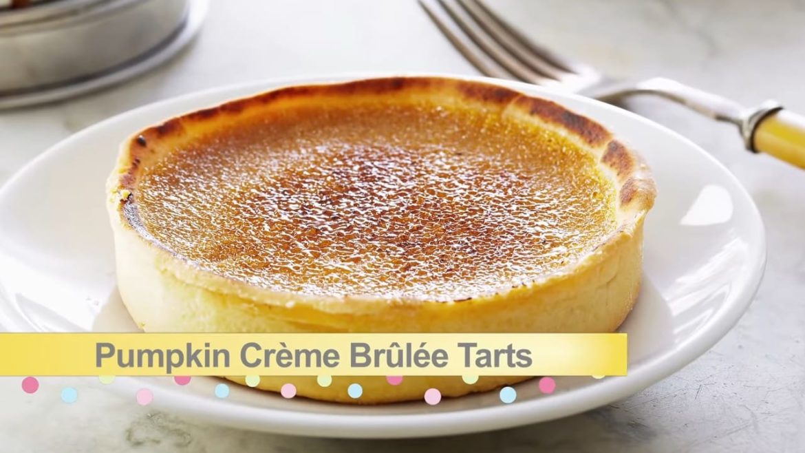 How To Make CRÈME BRULEE TARTS