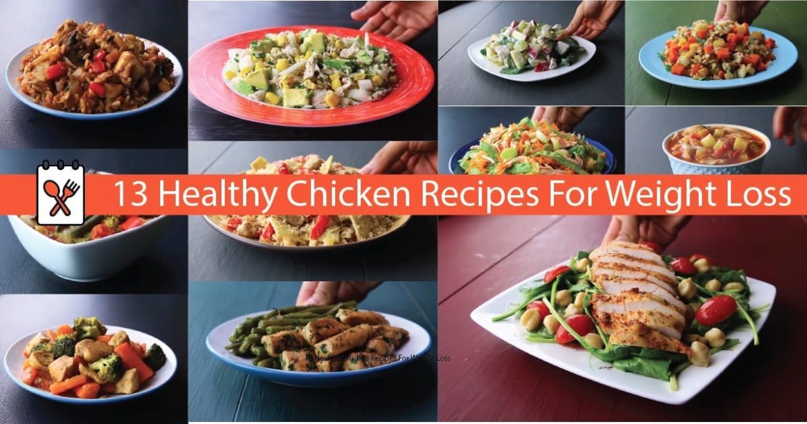 13-Healthy-Chicken-Recipes-For-Weight-Loss 13 Healthy Chicken Recipes For Weight Loss